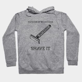 SHAVE IT Hoodie